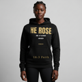 16:3 He Rose Graffiti Hoodie — Women's